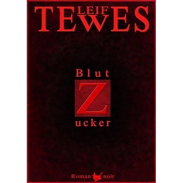 Blutzucker, Leif Tewes