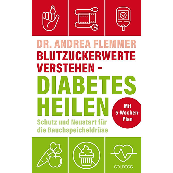 Blutzuckerwerte verstehen - Diabetes heilen, Andrea Flemmer