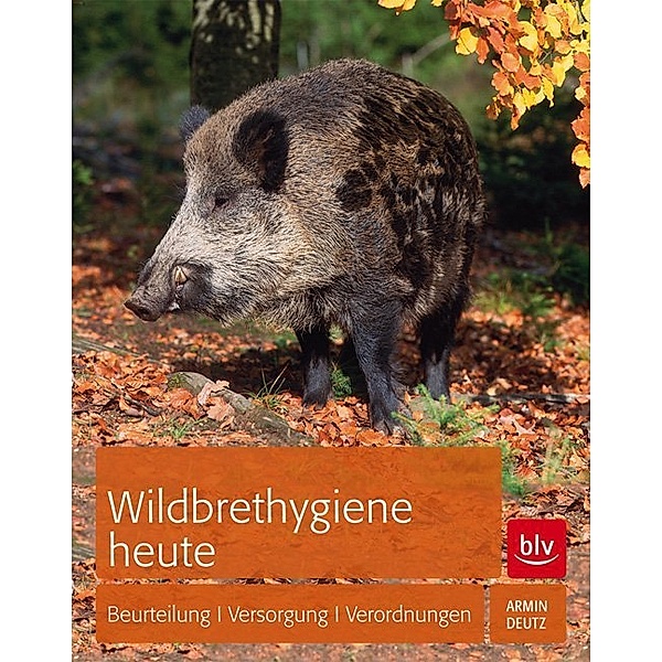 BLV Jagdprüfung / Wildbrethygiene heute, Armin Deutz