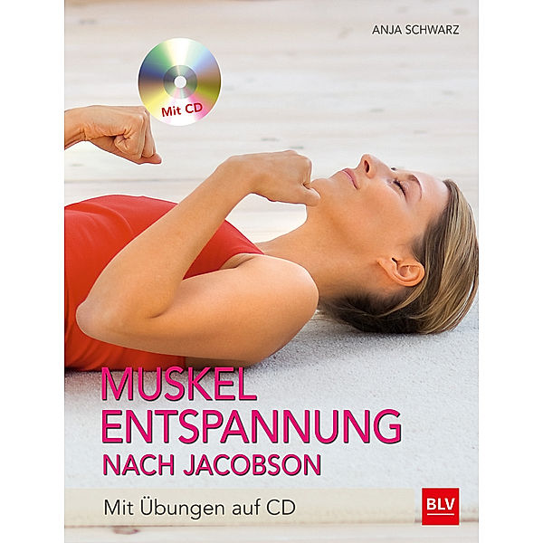 BLV / Muskelentspannung nach Jacobson, m. Audio-CD, Anja Schwarz, Aljoscha Schwarz
