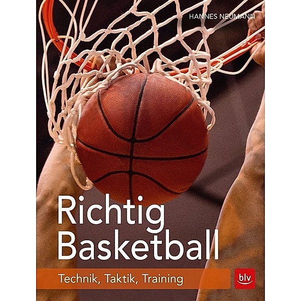 BLV Sport, Fitness & Training / Richtig Basketball, Hannes Neumann