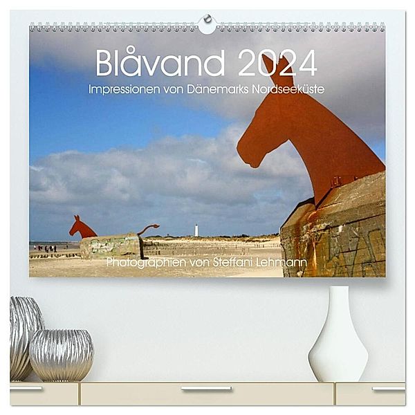 Blåvand 2024 (Blavand). Impressionen von Dänemarks Nordseeküste (hochwertiger Premium Wandkalender 2024 DIN A2 quer), Kunstdruck in Hochglanz, Steffani Lehmann