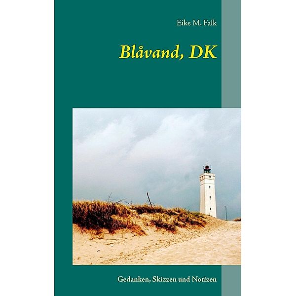 Blåvand, DK, Eike M. Falk