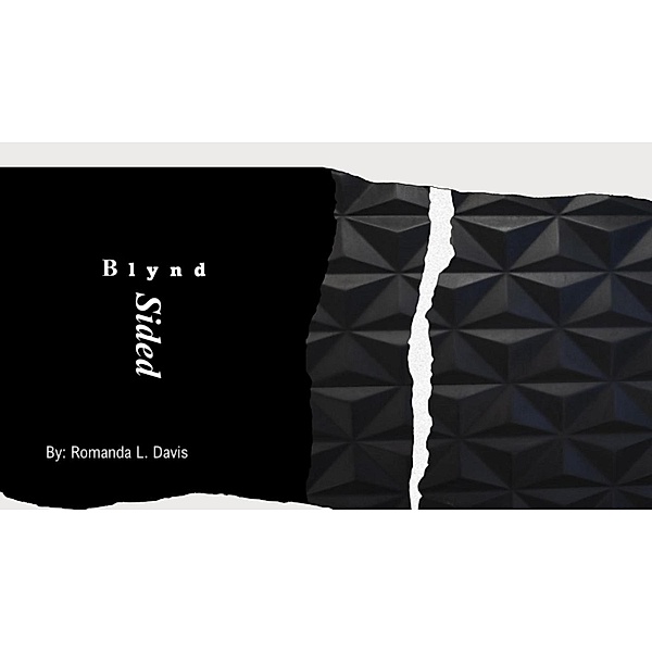 Blynd Sided (Blind-Sided), Romanda L. Davis