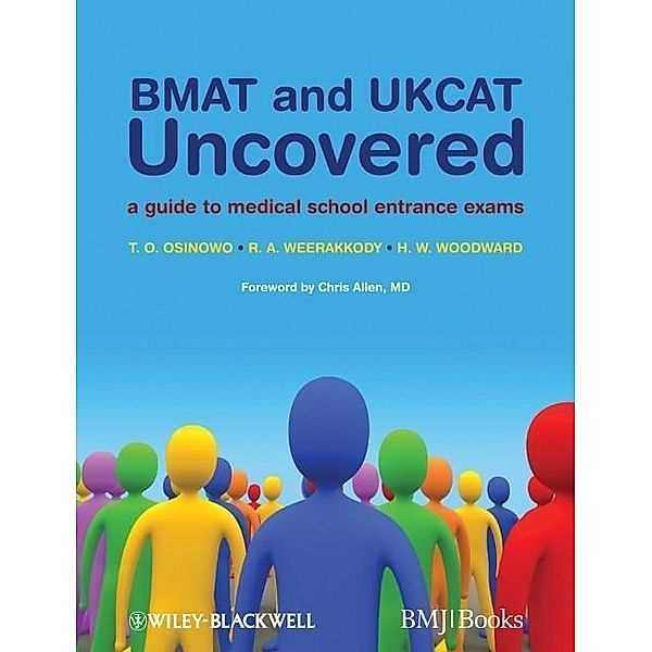 BMAT and UKCAT Uncovered, T. O. Osinowo, R. A. Weerakkody, H. W. Woodward
