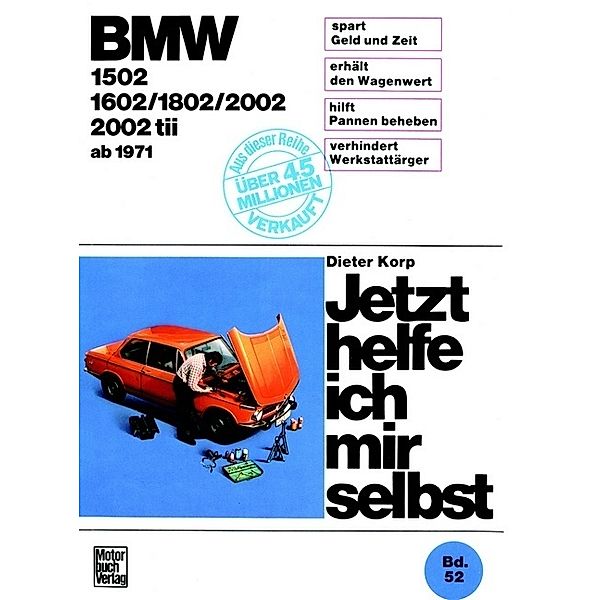 BMW 1502/1602/1802/2002/2002 tii  ab 1971, Dieter Korp