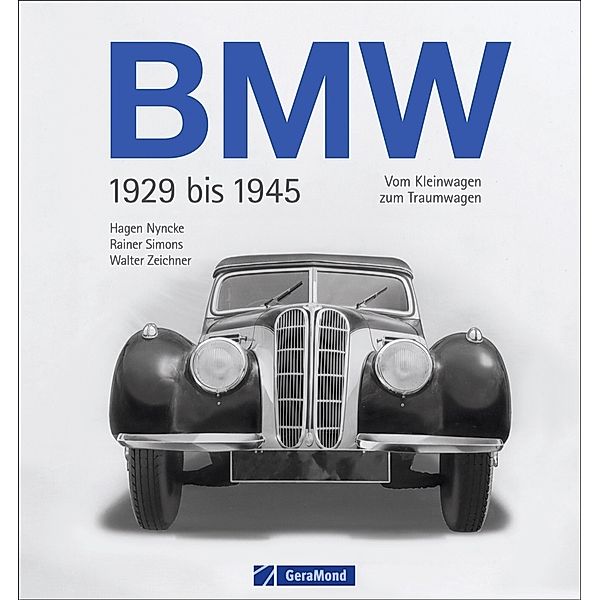 BMW 1929 bis 1945, Walter Zeichner, Rainer Simons, Hagen Nyncke