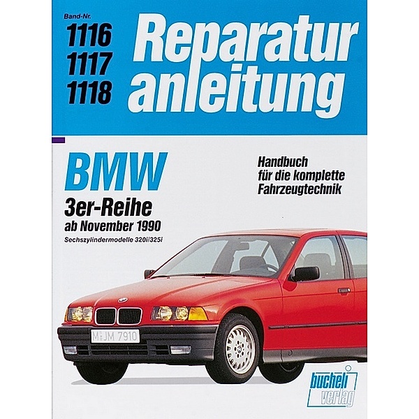 BMW 3er Reihe ab 1990  Sechszylindermodelle 320i / 325i