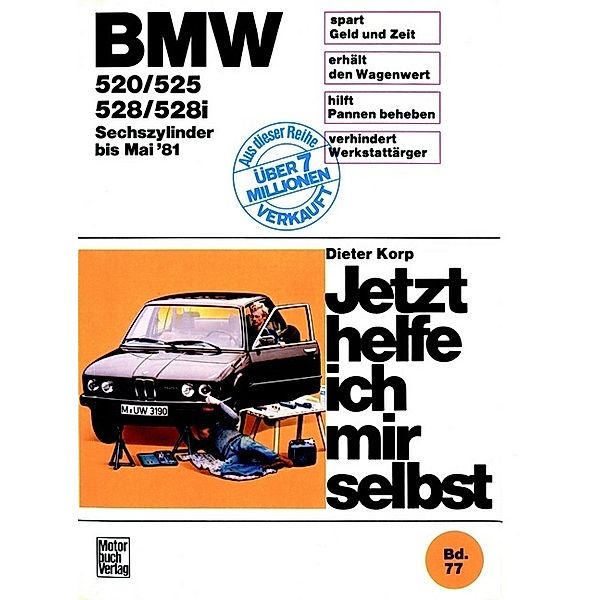 BMW 520, 525, 528, 528i (Sechszylinder bis Mai '81), Dieter Korp