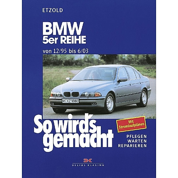 BMW 5er Reihe 12/95 bis 6/03, Rüdiger Etzold