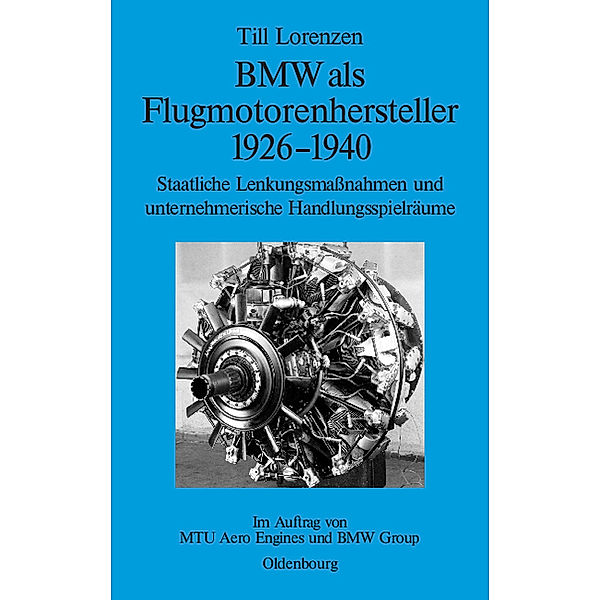 BMW als Flugmotorenhersteller 1926-1940, Till Lorenzen