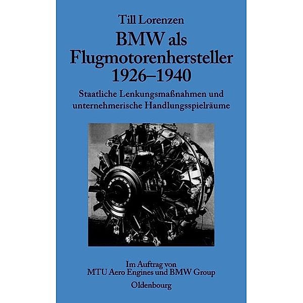 BMW als Flugmotorenhersteller 1926-1940 / Perspektiven Bd.2, Till Lorenzen