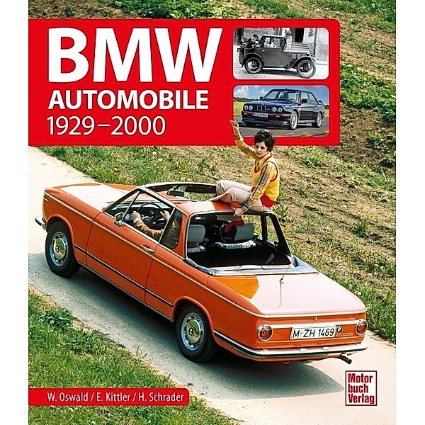 BMW Automobile, Werner Oswald, Eberhard Kittler, Halwart Schrader