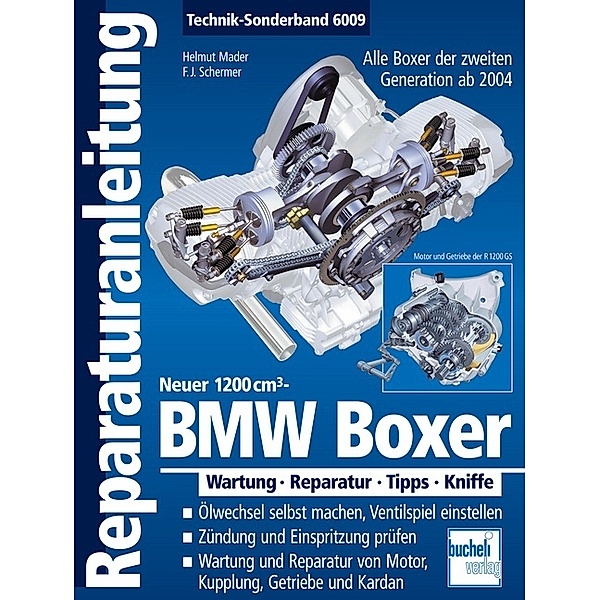 BMW Boxer  - Neuer 1200 cm³ -  Alle Boxer der 2. Generation ab 2004, Franz Josef Schermer, Helmut Mader, Franz J. Schermer