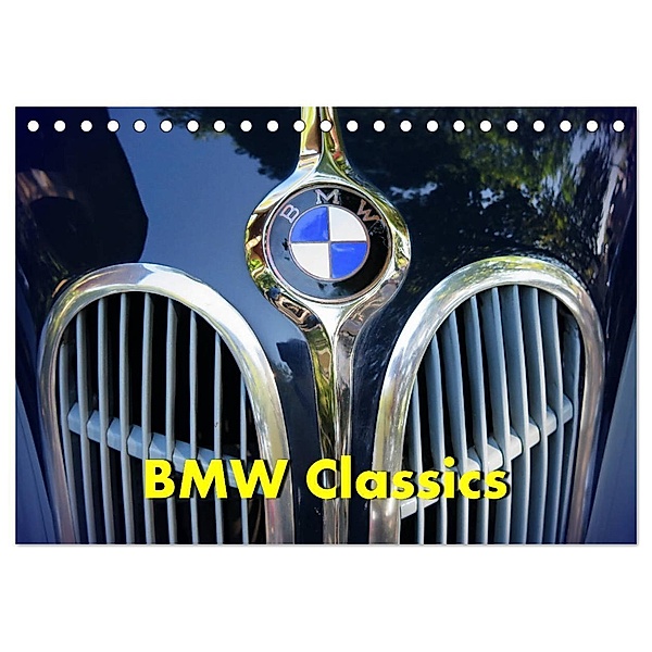 BMW Classics (Tischkalender 2024 DIN A5 quer), CALVENDO Monatskalender, Arie Wubben