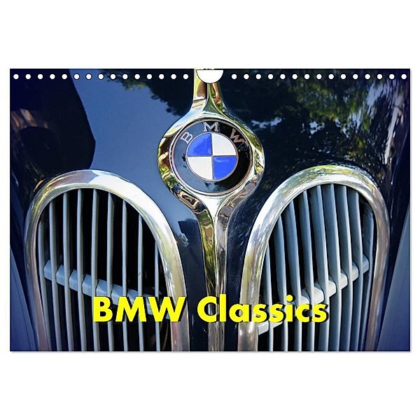 BMW Classics (Wandkalender 2024 DIN A4 quer), CALVENDO Monatskalender, Arie Wubben