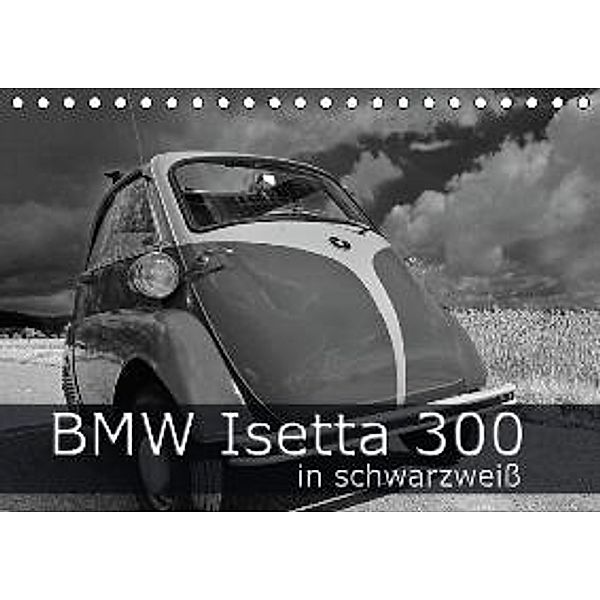 BMW Isetta 300 in schwarzweiß (Tischkalender 2016 DIN A5 quer), Ingo Laue