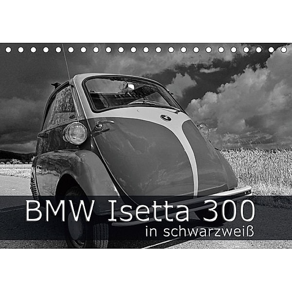 BMW Isetta 300 in schwarzweiß (Tischkalender 2019 DIN A5 quer), Ingo Laue