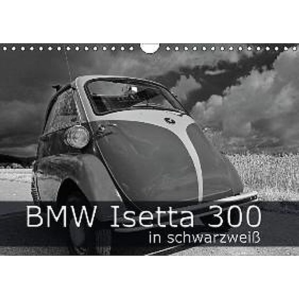 BMW Isetta 300 in schwarzweiß (Wandkalender 2016 DIN A4 quer), Ingo Laue