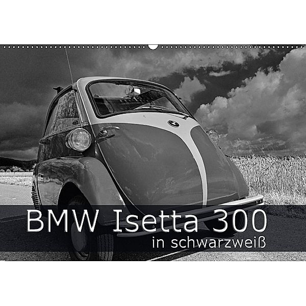 BMW Isetta 300 in schwarzweiß (Wandkalender 2018 DIN A2 quer), Ingo Laue