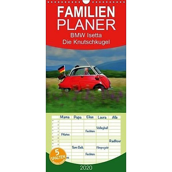 BMW Isetta - Die Knutschkugel - Familienplaner hoch (Wandkalender 2020 , 21 cm x 45 cm, hoch), Ingo Laue