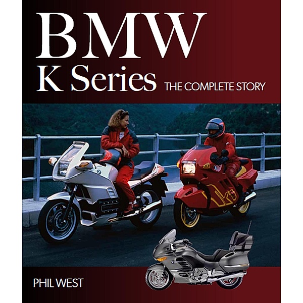 BMW K Series, Phil West