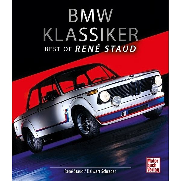 BMW Klassiker, René Staud, Halwart Schrader