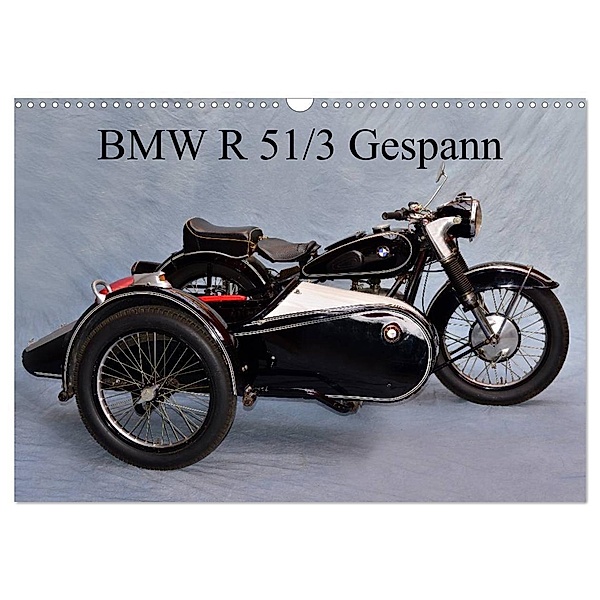 BMW R 51/3 Gespann (Wandkalender 2024 DIN A3 quer), CALVENDO Monatskalender, Ingo Laue