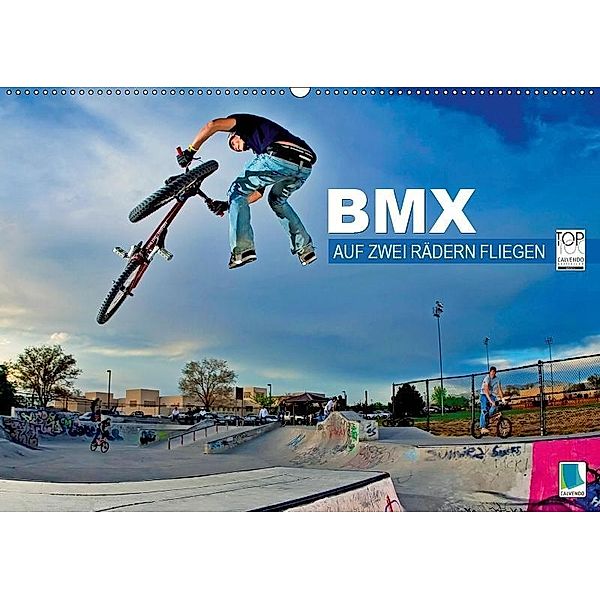 BMX - Auf zwei Rädern fliegen (Wandkalender 2019 DIN A2 quer), CALVENDO