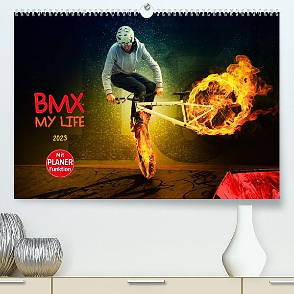 BMX My Life (Premium, hochwertiger DIN A2 Wandkalender 2023, Kunstdruck in Hochglanz), Dirk Meutzner