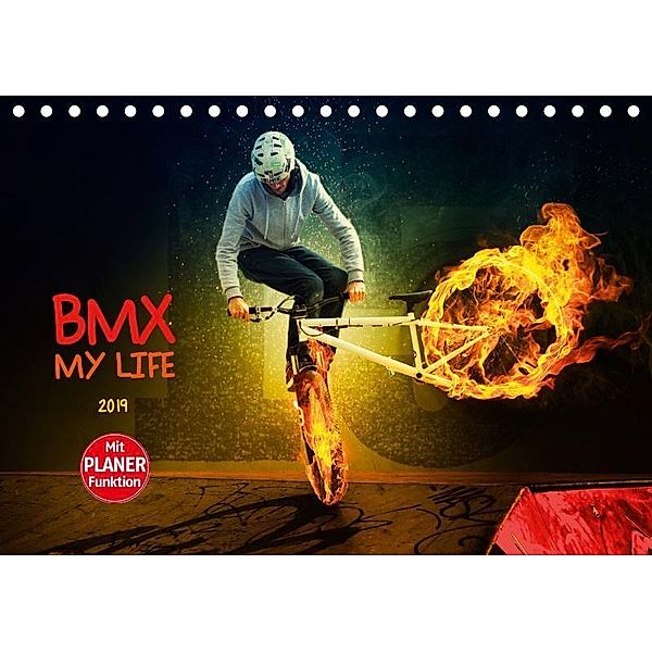 BMX My Life (Tischkalender 2019 DIN A5 quer), Dirk Meutzner