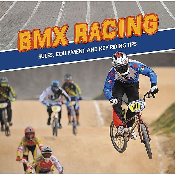 BMX Racing / Raintree Publishers, Tyler Omoth