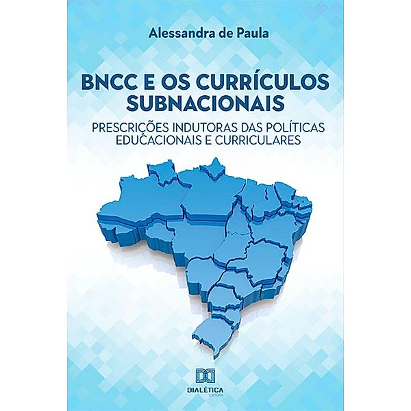 BNCC e os currículos subnacionais, Alessandra de Paula