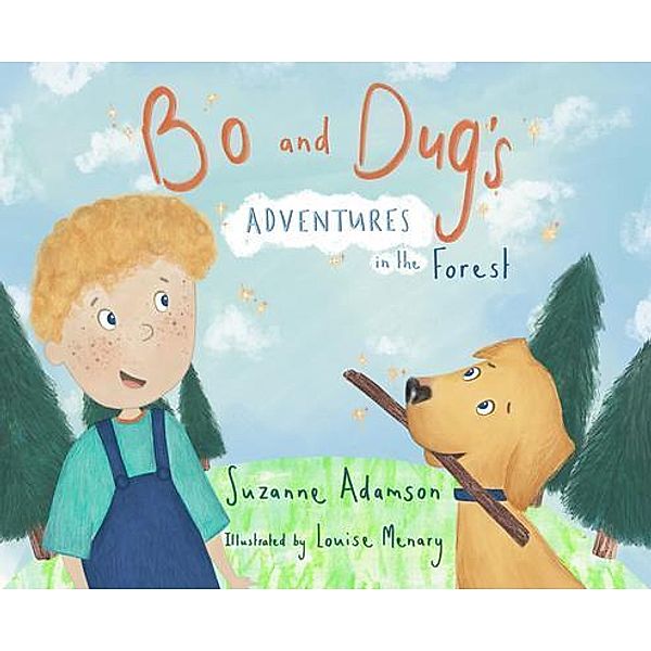 Bo and Dug's Adventures in the Forest, Suzanne Adamson