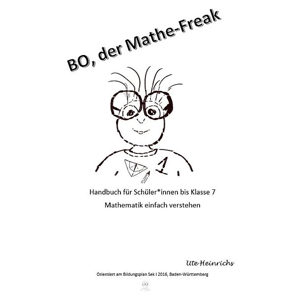 Bo, der Mathe-Freak, Ute Heinrichs