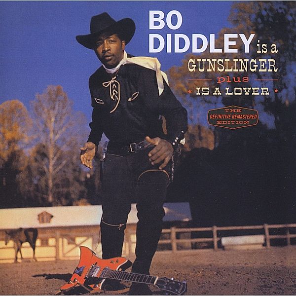 Bo Diddley Is A Gunslinger/Is A Lover, Bo Diddley