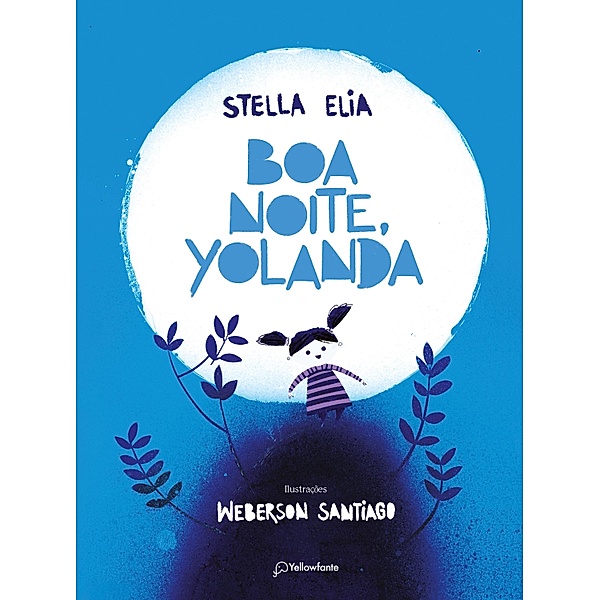 Boa noite, Yolanda, Stella Elia