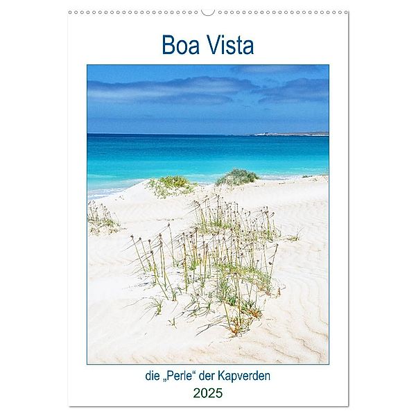 Boa Vista - die Perle der Kapverden (Wandkalender 2025 DIN A2 hoch), CALVENDO Monatskalender, Calvendo, Nina Schwarze