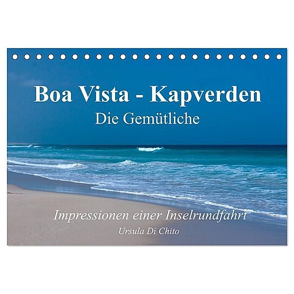 Boa Vista - Kapverden. Die Gemütliche (Tischkalender 2024 DIN A5 quer), CALVENDO Monatskalender, Ursula Di Chito