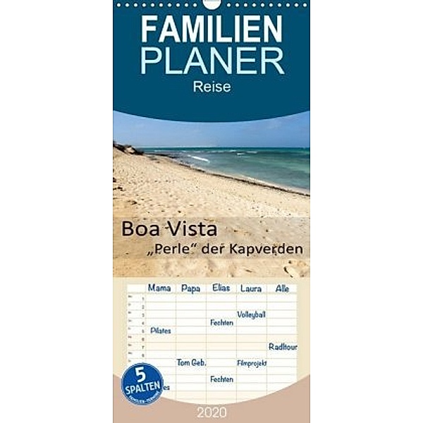 Boa Vista - Perle der Kapverden - Familienplaner hoch (Wandkalender 2020 , 21 cm x 45 cm, hoch), Götz Weber