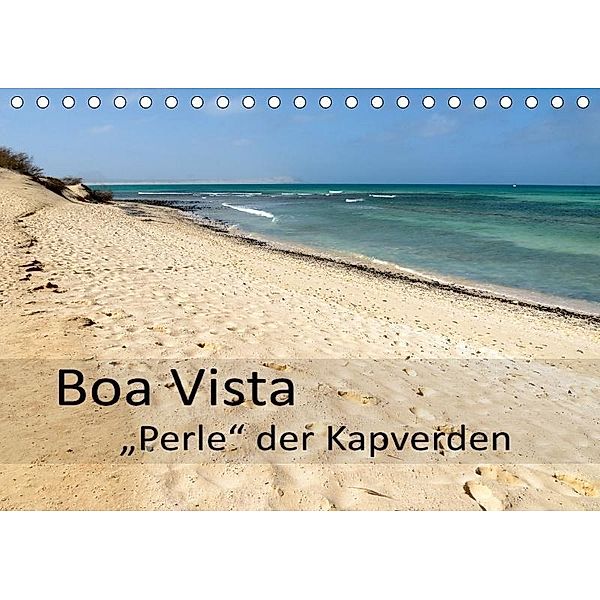 Boa Vista - Perle der Kapverden (Tischkalender 2017 DIN A5 quer), Götz Weber