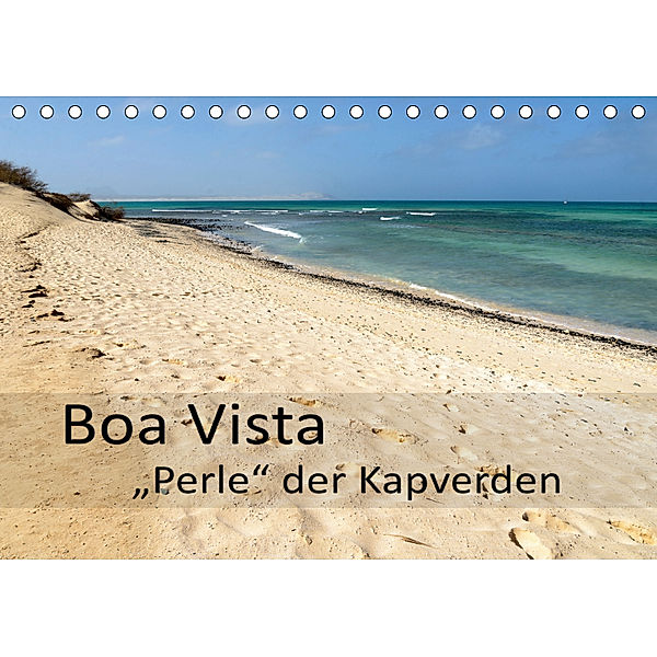 Boa Vista - Perle der Kapverden (Tischkalender 2019 DIN A5 quer), Götz Weber