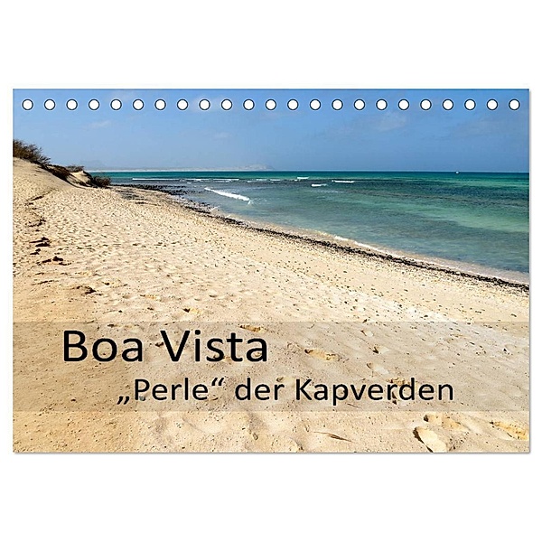 Boa Vista - Perle der Kapverden (Tischkalender 2024 DIN A5 quer), CALVENDO Monatskalender, Götz Weber