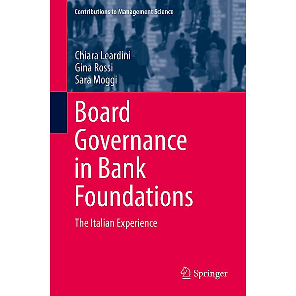 Board Governance in Bank Foundations, Chiara Leardini, Gina Rossi, Sara Moggi