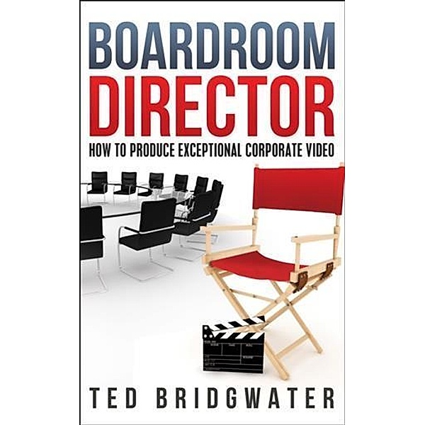 Boardroom Director, Ted Bridgwater