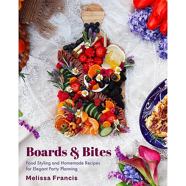 Boards and Bites, Melissa Francis
