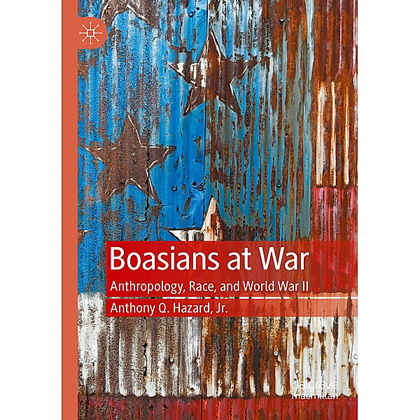 Boasians at War, Anthony Q. Hazard