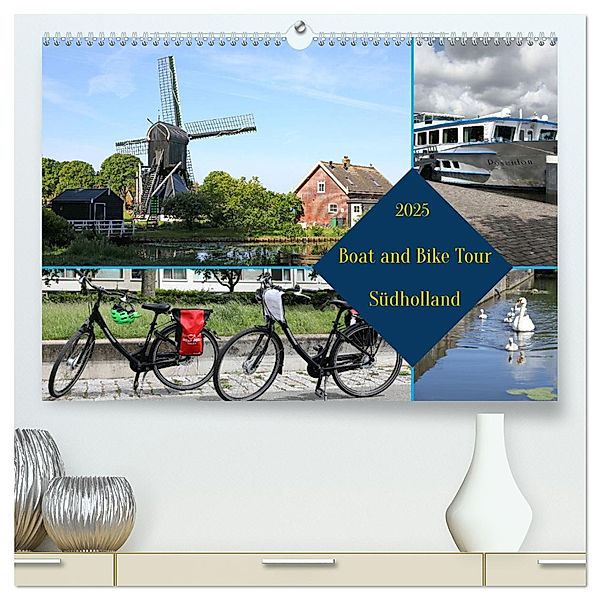 Boat and Bike Südholland (hochwertiger Premium Wandkalender 2025 DIN A2 quer), Kunstdruck in Hochglanz, Calvendo, Frank Gayde