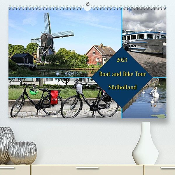 Boat and Bike Südholland (Premium, hochwertiger DIN A2 Wandkalender 2023, Kunstdruck in Hochglanz), Frank Gayde