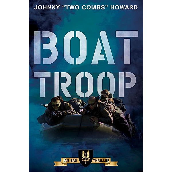 Boat Troop / Nathaniel Drinkwater Novels, Johnny "Two Combs" Howard